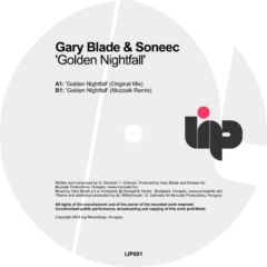 Gary Blade & Soneec - Gary Blade & Soneec - Golden Nightfall - LIP Recordings