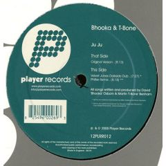 Bhooka & T Bone - Bhooka & T Bone - Ju Ju - Player Records
