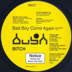 Bitch - Bitch - Bad Boy Come Again - Bush