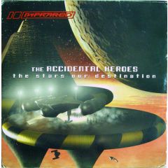 Accidental Heroes - Accidental Heroes - The Stars Our Destination - Infra Red