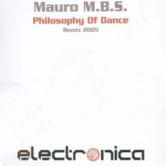 Mauro M.B.S. - Mauro M.B.S. - Philosophy Of Dance (Remix) - Electronica