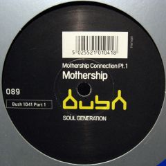 Mothership - Mothership - Mothership Connection Pt.2 - Bush