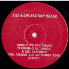 About 2 Featuring MC Image & Mel Cameron - About 2 Featuring MC Image & Mel Cameron - Ayia-Napa-Fantasy Island (About 2's Y2K Remix) - About 2 Records