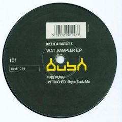 Kishida Wataru - Kishida Wataru - Wat Sampler EP - Bush
