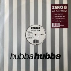 Zero B - Zero B - Dat Funky Thang - Hubba Hubba