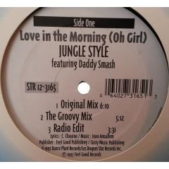 Jungle Style Featuring Daddy Smash - Jungle Style Featuring Daddy Smash - Love In The Morning (Oh Girl ) - Les Disques Star Records