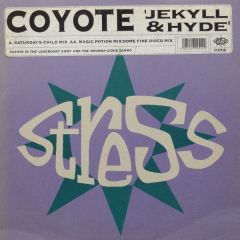 Coyote - Coyote - Jekyll & Hyde - Stress