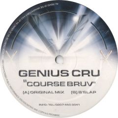 Genius Cru - Genius Cru - 'Course Bruv - Kronik Records