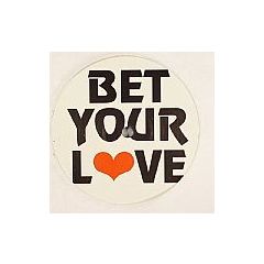 Unknown Artist - Unknown Artist - Bet Your Love - White