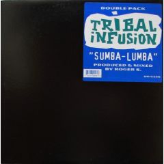 Tribal Infusion - Tribal Infusion - Sumba-Lumba - Strictly Rhythm