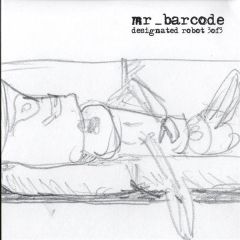 Mr Barcode - Mr Barcode - Designated Robot 3 Of 3 - Gourmet