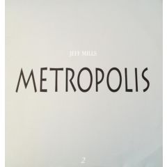 Jeff Mills - Jeff Mills - Metropolis - Tresor