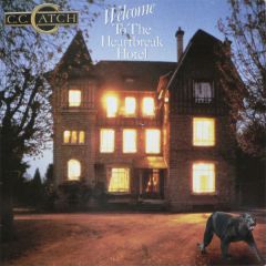 C.C. Catch - C.C. Catch - Welcome To The Heartbreak Hotel - Hansa