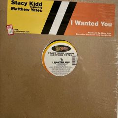 Stacey Kidd Ft Matthew Yates - Stacey Kidd Ft Matthew Yates - I Wanted You (Orange Vinyl) - Yellorange