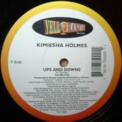 Kimiesha Holmes - Kimiesha Holmes - Ups And Downs - Yellorange