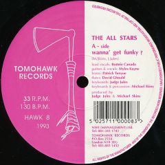 The All Stars - The All Stars - Wanna Get Funky - Tomohawk