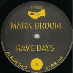 Mark Broom - Mark Broom - Rave Days - Pure Plastic