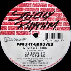 Knight-Grooves - Knight-Grooves - Money (Get Paid) - Strictly Rhythm