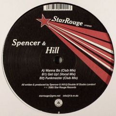 Spencer & Hill - Spencer & Hill - Wanna Be - Star Rouge Records