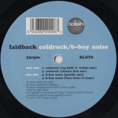 Laidback - Laidback - Coldrock / B-Boy Noise - Bolshi
