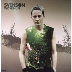 Svenson - Svenson - Wicked Life - High Contrast