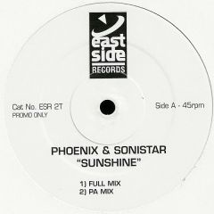 DJ Phoenix & Sonistar - "Sunshine" - East Side Records