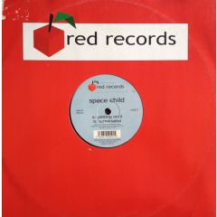 Space Child - Space Child - Getting On It - Red Record