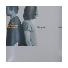 John Creamer & Stephane K - John Creamer & Stephane K - Bedrock (Part 2) - Bedrock