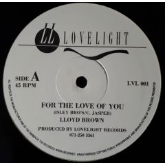 Lloyd Brown - Lloyd Brown - For The Love Of You - Lovelight