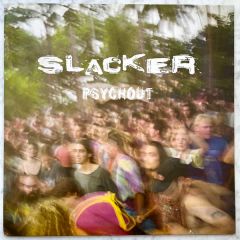 Slacker - Slacker - Psychout - Jukebox In The Sky