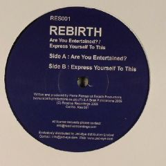 Rebirth - Rebirth - Are You Entertained? - Resolve Recordings