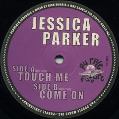 Jessica Parker - Jessica Parker - Touch Me - Purple Future