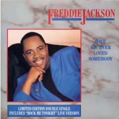 Freddie Jackson - Freddie Jackson - Have You Ever Loved Somebody - Capitol