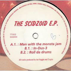 Scidzoid - Scidzoid - The Scidzoid E.P. - Tum Tum