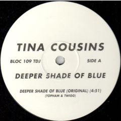 Tina Cousins - Tina Cousins - Deeper Shade Of Blue - Bloc