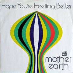 Mother Earth - Mother Earth - Hope You'Re Feeling Better - Acid Jazz