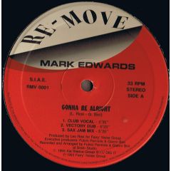 Mark Edwards - Mark Edwards - Gonna Be Alright - Re-Move
