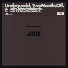 Underworld - Underworld - Two Months Off (Remixes) - JBO