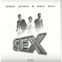 Ramon Zerano & Marc Korn - Ramon Zerano & Marc Korn - SEX - Trak 2