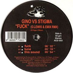 Gino vs. Stigma - Gino vs. Stigma - Fuck (D.Lewis & Emix Remix) - Acid 80' Records