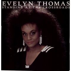 Evelyn Thomas - Evelyn Thomas - Standing At The Crossroads - Record Shack Records