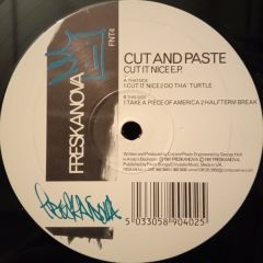 Cut And Paste - Cut And Paste - Cut It Nice EP - Freskanova