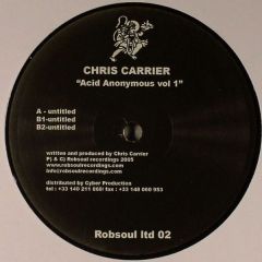 Chris Carrier - Chris Carrier - Acid Anonymous (Volume 1) - Robsoul