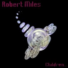 Robert Miles - Robert Miles - Children - DBX