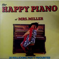 Mrs. Miller - Mrs. Miller - The Happy Piano Of Mrs. Miller - 20 Rollicking Party Favourites - Stereo Gold Award