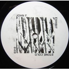 John F. - John F. - Stone Cold - Exhibit Records