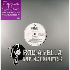 Teairra Mari - Teairra Mari - Make Her Feel Good - Roc-A-Fella