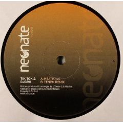 Tik Tok & DJ Grh - Tik Tok & DJ Grh - Heatwave - Neonate