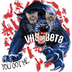 Vhs Or Beta - Vhs Or Beta - You Got Me (Remixes) - Astralwerks