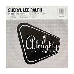 Sheryl Lee Ralph - Sheryl Lee Ralph - In The Evening (The 90's Remixes) - Almighty Records